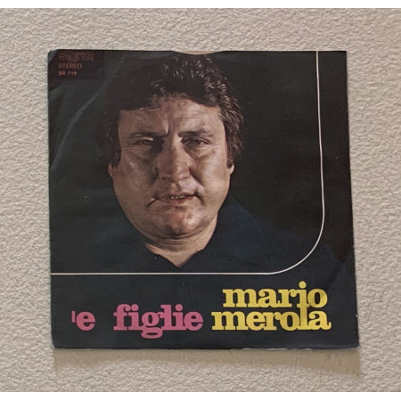 Mario Merola Vinile 7" 45 giri 'E Figlie / Storm – SR719 Nuovo