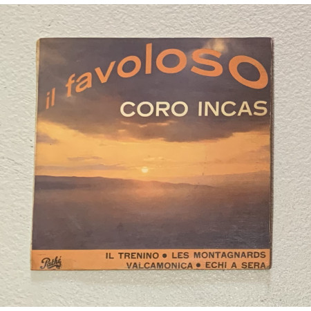 Il Favoloso Coro Incas Vinile 7" 45 giri Il Trenino / Pathé – 45EAQ114 Nuovo