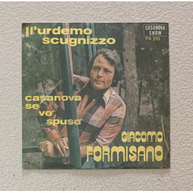 Giacomino Formisano Vinile 7" 45 giri Ll'urdemo Scugnizzo / Casanova Se Vo' Spusà / Nuovo Giacomino Formisano Vinile 7" 45 giri Ll'urdemo Scugnizzo / Casanova Se Vo' Spusà / Nuovo