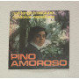 Pino Amoroso Vinile 7" 45 giri Nun Tengo A Nisciuno / Sandokan VB1704 Nuovo
