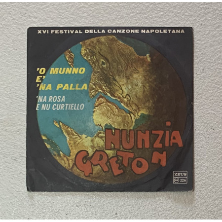 Nunzia Greton Vinile 7" 45 giri 'O Munno È 'Na Palla / BE226 Nuovo