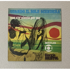 Giorgio Bristol Vinile 7" 45 giri Quando Il Sole Scenderà / BENP5037 Nuovo