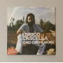Enrico Cascella Vinile 7" 45 giri Ho Bisogno Del Tuo Amore / Ciao Ciao Amore / Nuovo