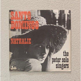 The Peter Solo Singers Vinile 7" 45 giri Santo Domingo / Nathalie / Np001 Nuovo The Peter Solo Singers Vinile 7" 45 giri Santo Domingo / Nathalie / Np001 Nuovo