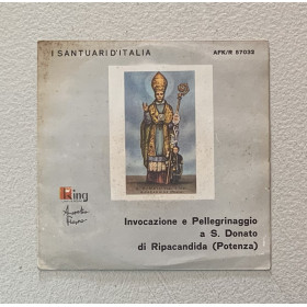 Aurelio Fierro Vinile 7" 45 giri Invocazione e Pellegrinaggio a S. Donato di Ripacandida / Nuovo Aurelio Fierro Vinile 7" 45 giri Invocazione e Pellegrinaggio a S. Donato di Ripacandida / Nuovo