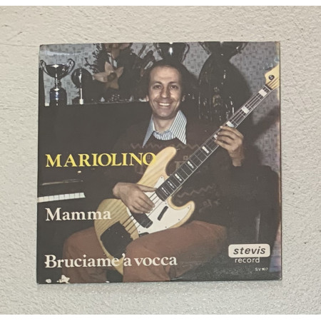 Mariolino Vinile 7" 45 giri Mamma / Bruciame 'A Vocca / SV107 Nuovo