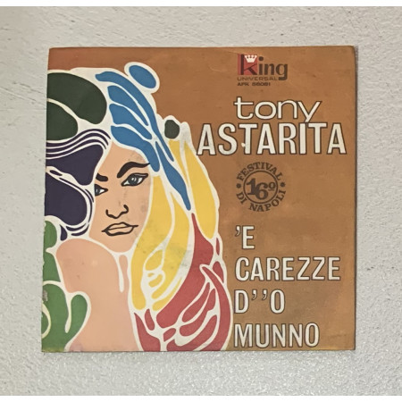 Tony Astarita Vinile 7" 45 giri 'E Carezze D' 'O Munno / AFK56081 Nuovo
