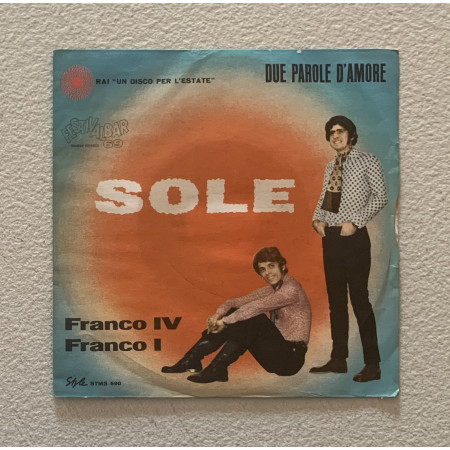 Franco IV Franco I Vinile 7" 45 giri Sole / Style – STMS690 Nuovo