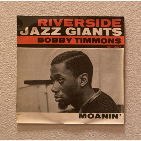 Bobby Timmons Vinile 7" 45 giri Moanin' / Riverside Records – REP3204 Nuovo