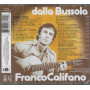 Franco Califano CD Dalla Bussola / CGD East West – 8573806112 Sigillato