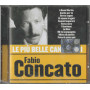Fabio Concato CD Le Più Belle Canzoni Di / Warner – 5050467989825 Sigillato