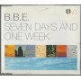 B.B.E. CD 'S Singolo / Seven Days And One Week / Positiva – 724388332224 Nuovo