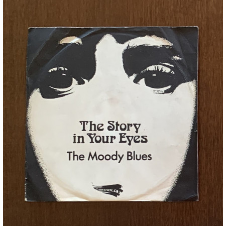 The Moody Blues Vinile 7" 45 giri The Story In Your Eyes / Threshold – TH6 / Nuovo