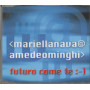 Amedeo Minghi, Mariella Nava CD 'S Singolo Futuro Come Te /	EMI – 724388834728 Nuovo