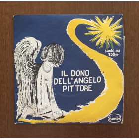 Mirella e Giannetto Vinile 7" 45 giri Il Dono Dell'Angelo Pittore / Bimbi08 Nuovo Mirella e Giannetto Vinile 7" 45 giri Il Dono Dell'Angelo Pittore / Bimbi08 Nuovo