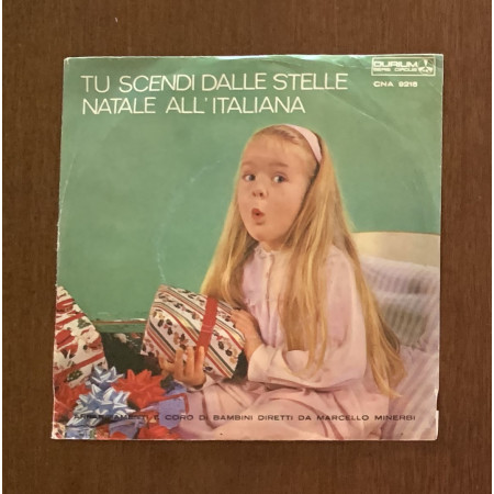 Coro Di Bambini Da Marcello Minerbi Vinile 7" 45 giri Tu Scendi Dalle Stelle / Natale All'Italiana Nuovo