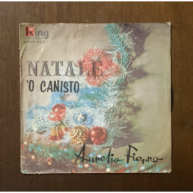 Aurelio Fierro Vinile 7" 45 giri Natale / King Universal – AFKN55017 Nuovo Aurelio Fierro Vinile 7" 45 giri Natale / King Universal – AFKN55017 Nuovo