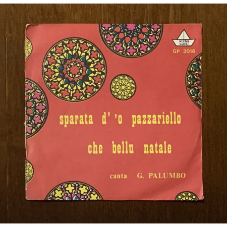 Gennarino Palumbo Vinile 7" 45 giri Sparata D'O Pazzariello / Che Bellu Natale Nuovo