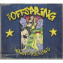 The Offspring CD 'S Singolo Want You Bad / Columbia – COL 6707432 Sigillato