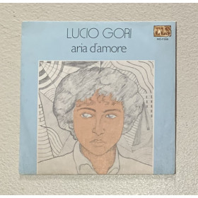 Lucio Gori Vinile 7" 45 giri Aria D'Amore / Piangera' CLS – MDF009 Nuovo