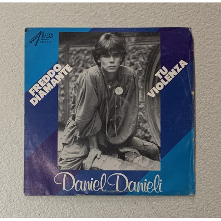 Daniel Danieli Vinile 7" 45 giri Freddo Diamante / Tu Violenza / 5910114 Nuovo