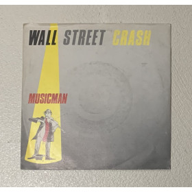 Wall Street Crash Vinile 7" 45 giri Musicman / Durium – DE3273 Nuovo Wall Street Crash Vinile 7" 45 giri Musicman / Durium – DE3273 Nuovo