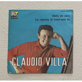 Claudio Villa Vinile 7" 45 giri Abito Da Sera / La Signora Di Trent'Anni Fa Nuovo