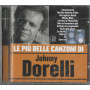 Johnny Dorelli CD Le Più Belle Canzoni Di / Warner – 5050467674622 Sigillato