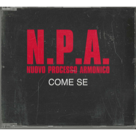 N.P.A. CD'S Singolo Come Se / RCA – 74321676552 Nuovo
