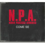 N.P.A. CD'S Singolo Come Se / RCA – 74321676552 Nuovo
