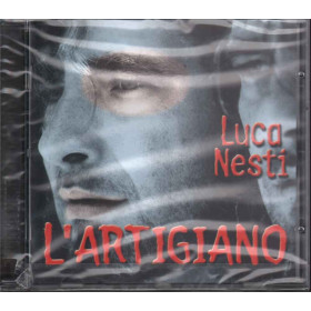 Luca Nesti CD L'Artigiano / Sony Music Sigillato 5099750313725 Luca Nesti CD L'Artigiano   Nuovo Sigillato 5099750313725