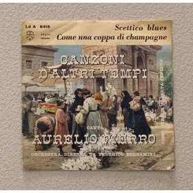 Aurelio Fierro Vinile 7" 45 giri Scettico Blues / Come Una Coppa Di Champagne Nuovo Aurelio Fierro Vinile 7" 45 giri Scettico Blues / Come Una Coppa Di Champagne Nuovo