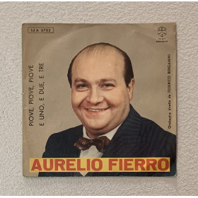 Aurelio Fierro Vinile 7" 45 giri Piove, Piove, Piove / E Uno, E Due, E Tre Nuovo Aurelio Fierro Vinile 7" 45 giri Piove, Piove, Piove / E Uno, E Due, E Tre Nuovo