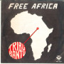 Tribu Bantù Vinile 7" 45 giri Free Africa / Elephants In Love / B. BSB0004 Nuovo