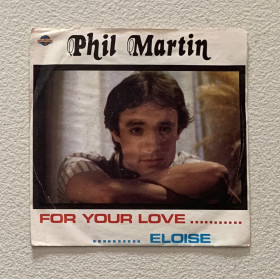 Phil Martin Vinile 7" 45 giri For Your Love / Eloise / RRNP61 Nuovo Phil Martin Vinile 7" 45 giri For Your Love / Eloise / RRNP61 Nuovo