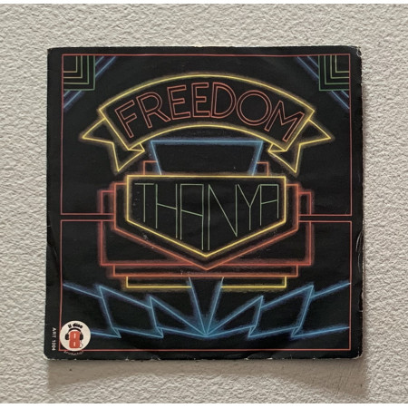 Thanya Vinile 7" 45 giri Freedom / Il Discotto Productions – ART1004 Nuovo