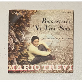 Mario Trevi Vinile 7" 45 giri Brigantella / 'Na Vita Sola / QCA1261 Nuovo Mario Trevi Vinile 7" 45 giri Brigantella / 'Na Vita Sola / QCA1261 Nuovo