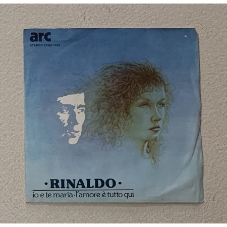 Rinaldo Vinile 7" 45 giri Io E Te Maria / L'Amore È Tutto Qui / ZBAC7232 Nuovo