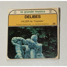 Delibes, Orchestra Sinfonica RIAS Vinile 7" 45 giri Valzer da ''Coppelia'' Nuovo Delibes, Orchestra Sinfonica RIAS Vinile 7" 45 giri Valzer da ''Coppelia'' Nuovo
