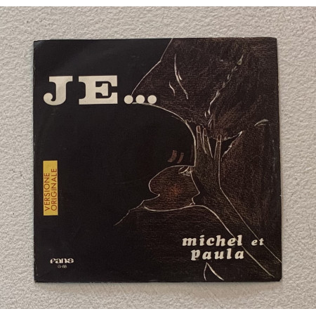 Michel Et Paula Vinile 7" 45 giri Je... / Fans – G68 Nuovo
