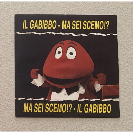 Il Gabibbo Vinile 7" 45 giri Ma Sei Scemo!? / Five – FM13293 Nuovo