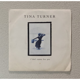 Tina Turner Vinile 7" 45 giri I Don't Wanna Lose You / Steel Claw Nuovo Tina Turner Vinile 7" 45 giri I Don't Wanna Lose You / Steel Claw Nuovo