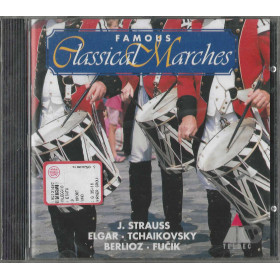 Strauss, Elgar, Tchaikovsky, Berlioz, Fučík CD Famous Classical Marches / Sigillato Strauss, Elgar, Tchaikovsky, Berlioz, Fučík CD Famous Classical Marches / Sigillato