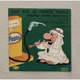 Gino Maringola E La Sua Compagnia Vinile 7" 45 giri Ccà Nun Se Pompa Cchiù Nuovo Gino Maringola E La Sua Compagnia Vinile 7" 45 giri Ccà Nun Se Pompa Cchiù Nuovo