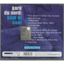 Gare Du Nord CD Kind Of Cool / PIAS Recordings – 9440155026 Sigillato