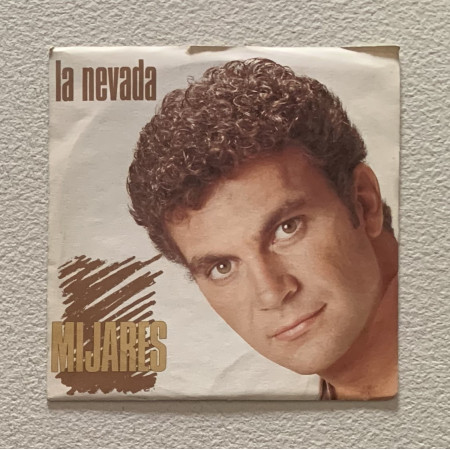 Mijares Vinile 7" 45 giri La Nevada / Bella Liberta' / EMI – 062038107 Nuovo
