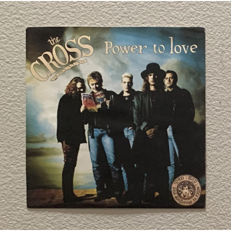 The Cross Vinile 7" 45 giri Power To Love / Passion For Trash Nuovo
