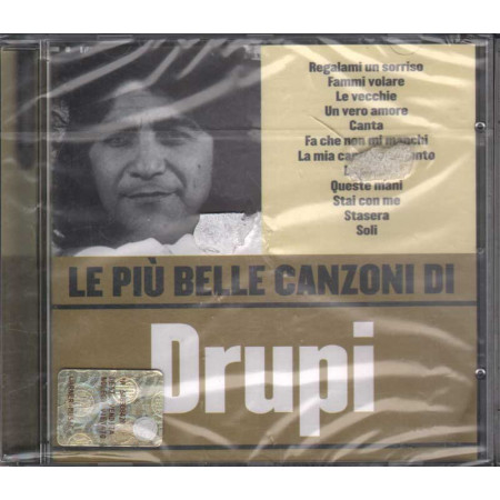 Drupi CD Le PiÃ¹ Belle Canzoni Di Drupi Nuovo Sigillato 5051011201721