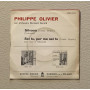 Philippe Olivier Vinile 7" 45 giri Silvana / Sei Tu, Per Me Sei Tu Nuovo