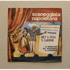 Compagnia Di Gino Maringola Vinile 7" 45 giri Miez' 'A Festa 'O Carmene / 'O Miercurì Da' Madonna 'O Carmene Nuovo